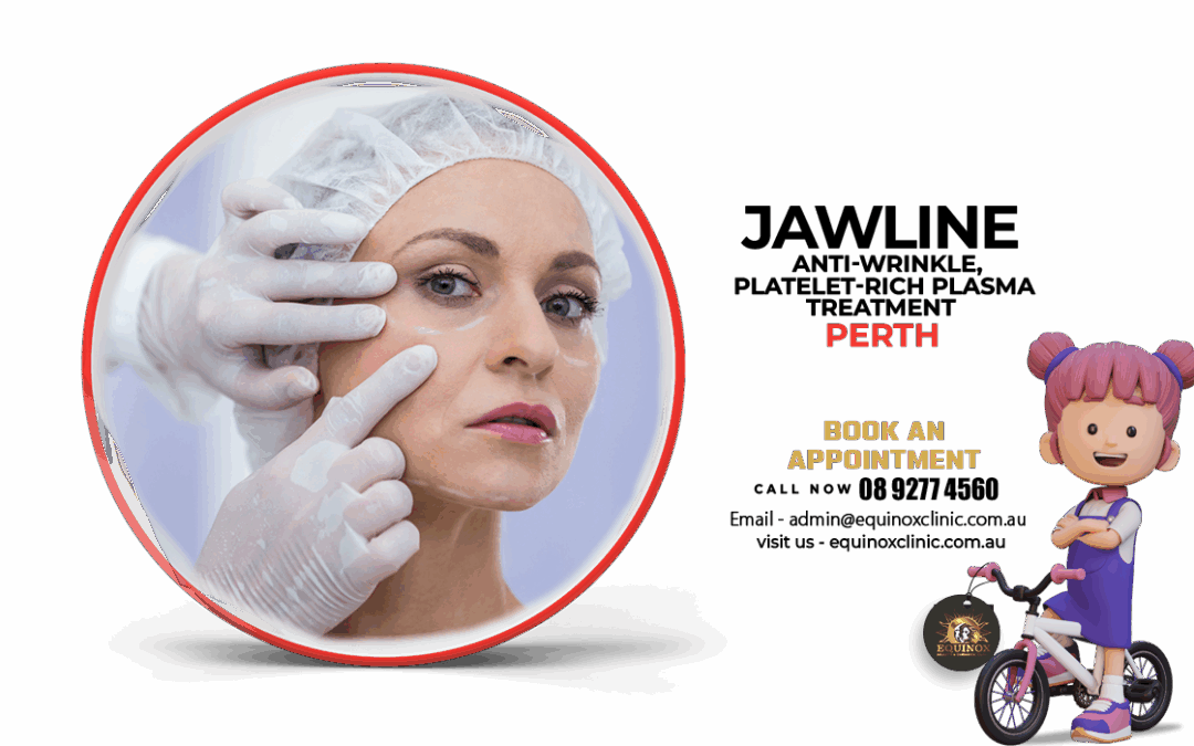Jawline Skin Platelet-Rich Plasma Treatments Perth